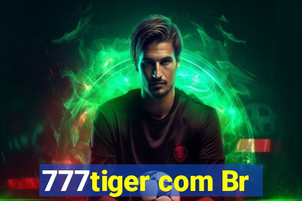 777tiger com Br